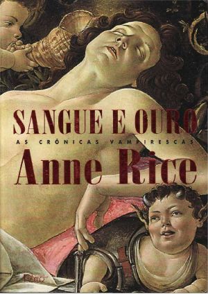[The Vampire Chronicles 08] • Sangue e Ouro